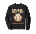 Baseball Mom Mode Activated Baseball Sweatshirt - Aesthetic Graphic Unisex - T-Shirt, Sweatshirt, Hoodie