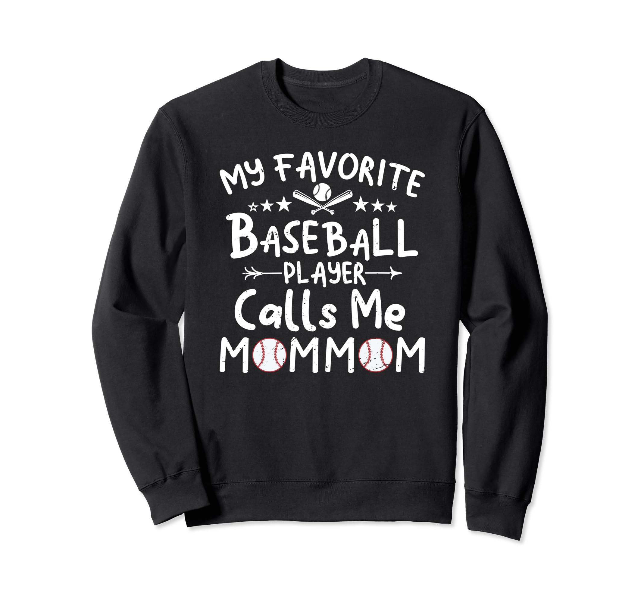 My Favorite Baseball Player Calls Me Sweatshirt - Graphic Print Unisex - T-Shirt, Sweatshirt, Hoodie