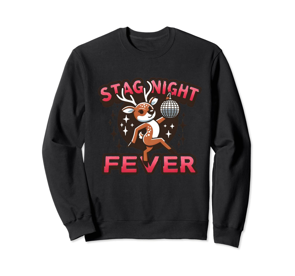 Bachelor Party Stag Night Sweatshirt - Casual Everyday Wear Men Women - T-Shirt, Sweatshirt, Hoodie