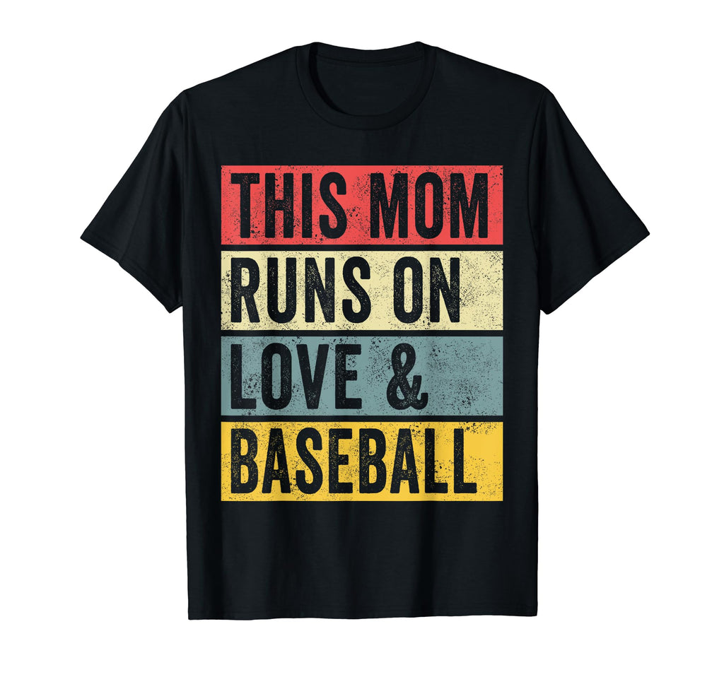 This Mom Runs Love And Baseball T-Shirt - Casual Everyday Wear Unisex - T-Shirt, Sweatshirt, Hoodie
