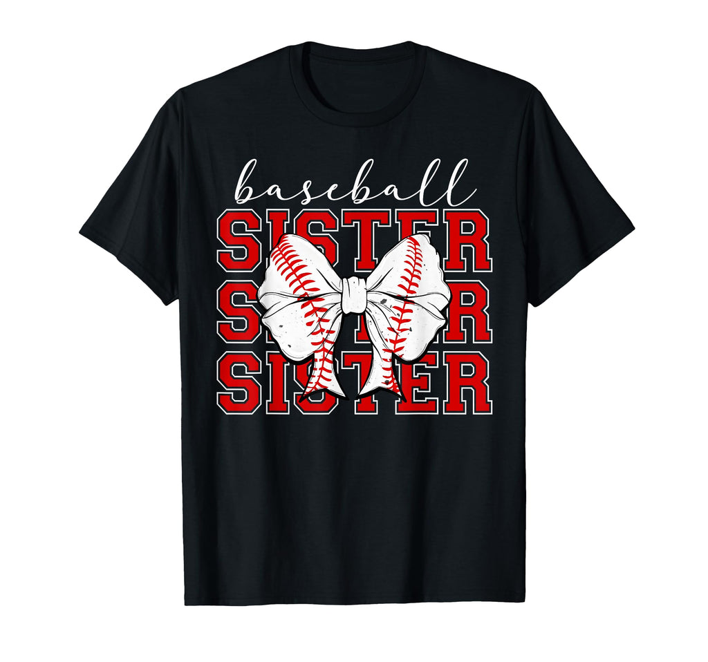 Baseball Sister Sport Lover Sister T-Shirt - Fun Novelty Design for Adults - T-Shirt, Sweatshirt, Hoodie