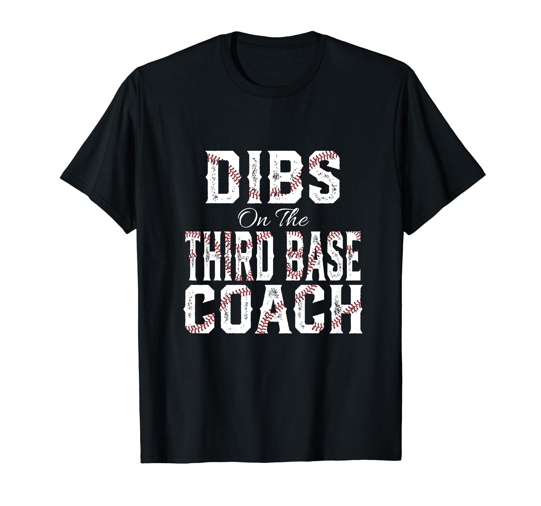 Dibs Third Base Coach Baseball T-Shirt - Custom Art Print for Adults - T-Shirt, Sweatshirt, Hoodie