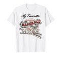 My Favorite Baseball Player Calls Me T-Shirt - Streetwear Style Men Women - T-Shirt, Sweatshirt, Hoodie