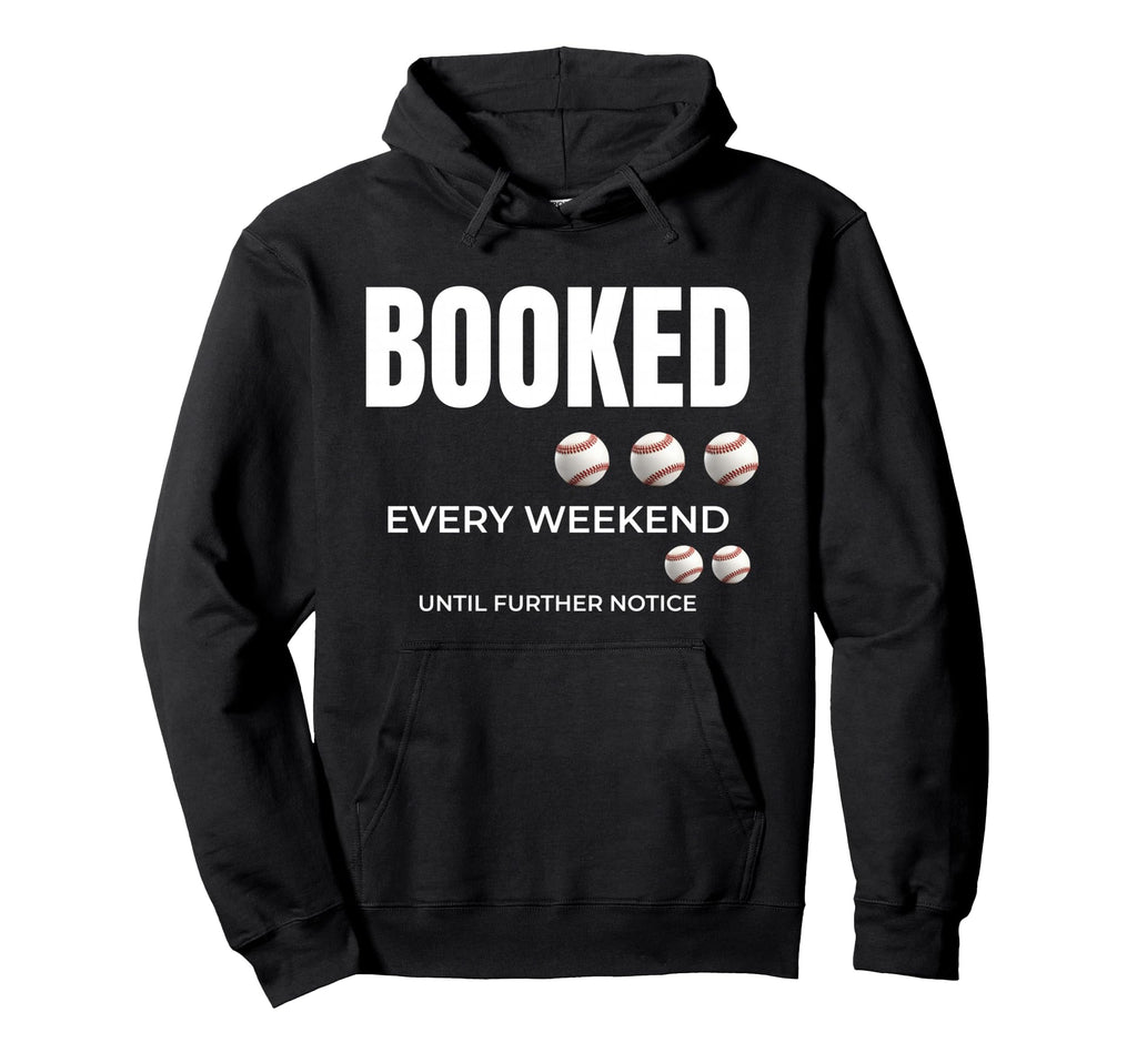 Baseball Mom Booked Every Weekend Hoodie - Streetwear Style Unisex - T-Shirt, Sweatshirt, Hoodie