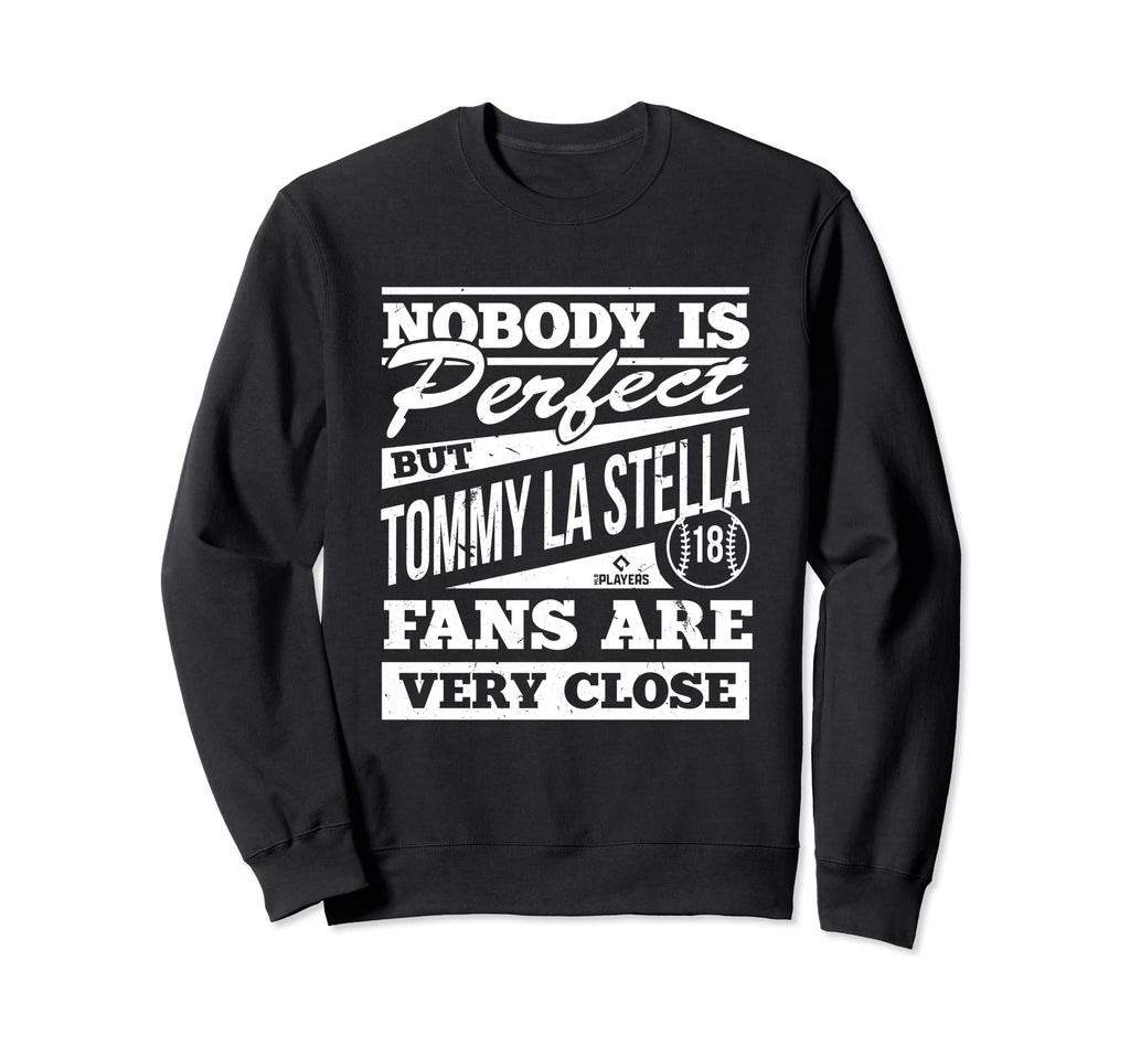 Nobody Is Tommy La Stella Funny Sweatshirt - Fun Novelty Design for Adults - T-Shirt, Sweatshirt, Hoodie