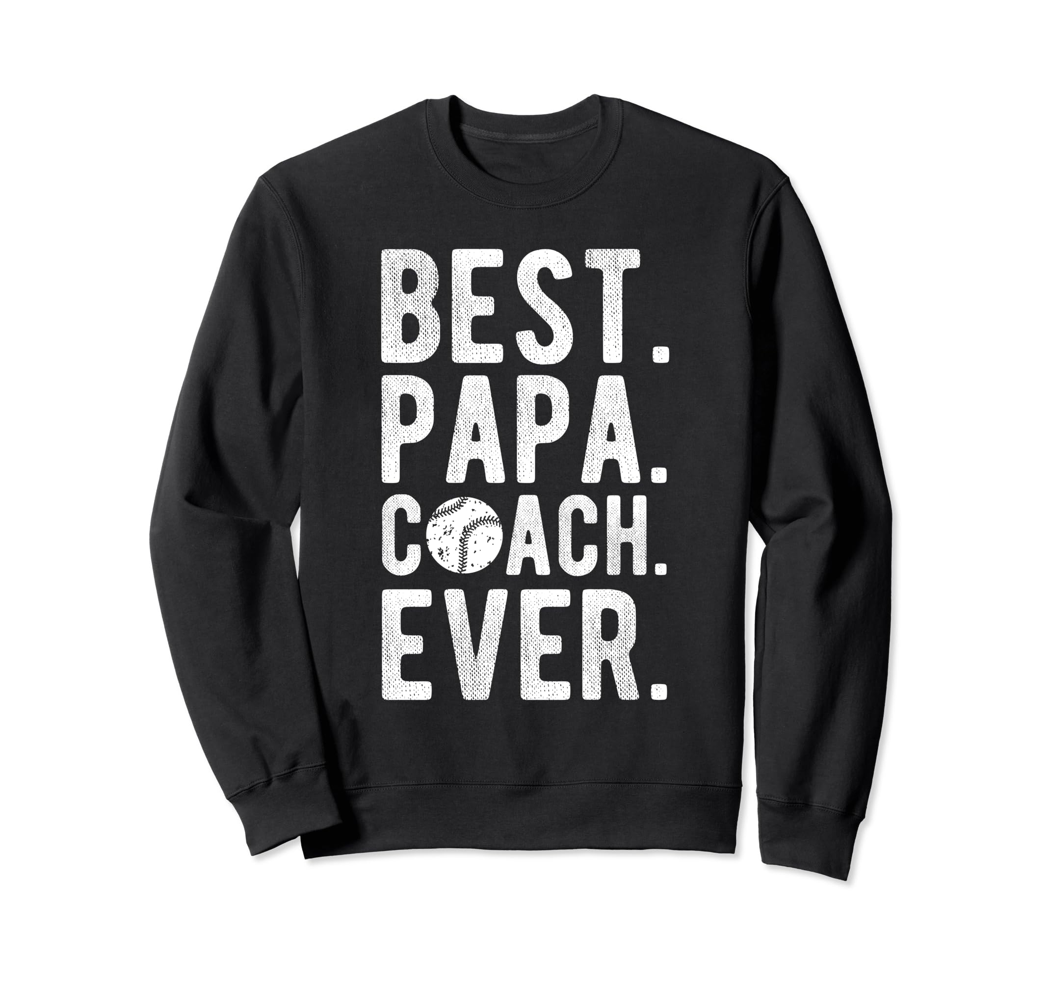 Best Papa Coach Ever Baseball Papa Sweatshirt - Custom Art Print Unisex - T-Shirt, Sweatshirt, Hoodie