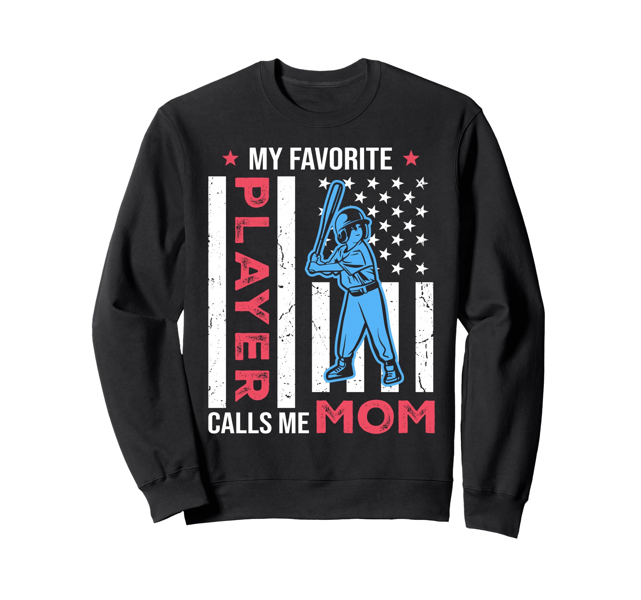 My Favorite Baseball Player Calls Sweatshirt - Aesthetic Graphic Men Women - T-Shirt, Sweatshirt, Hoodie