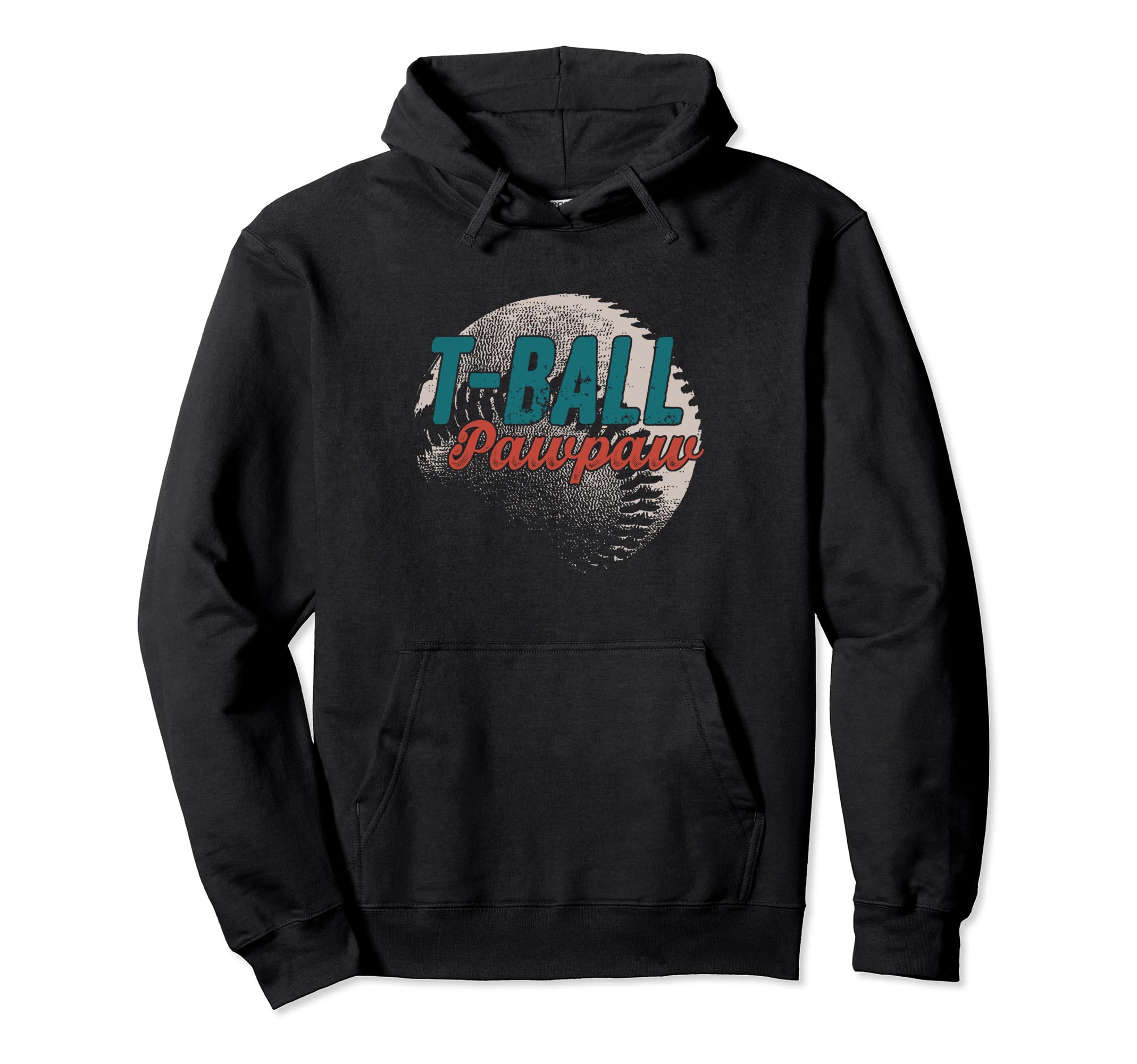 T Ball Pawpaw Baseball Fathers Day Ball Hoodie - Trendy Graphic Men Women - T-Shirt, Sweatshirt, Hoodie