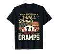 My Favorite T Ball Player Calls Me Gramps T-Shirt - Trendy Graphic Unisex - T-Shirt, Sweatshirt, Hoodie