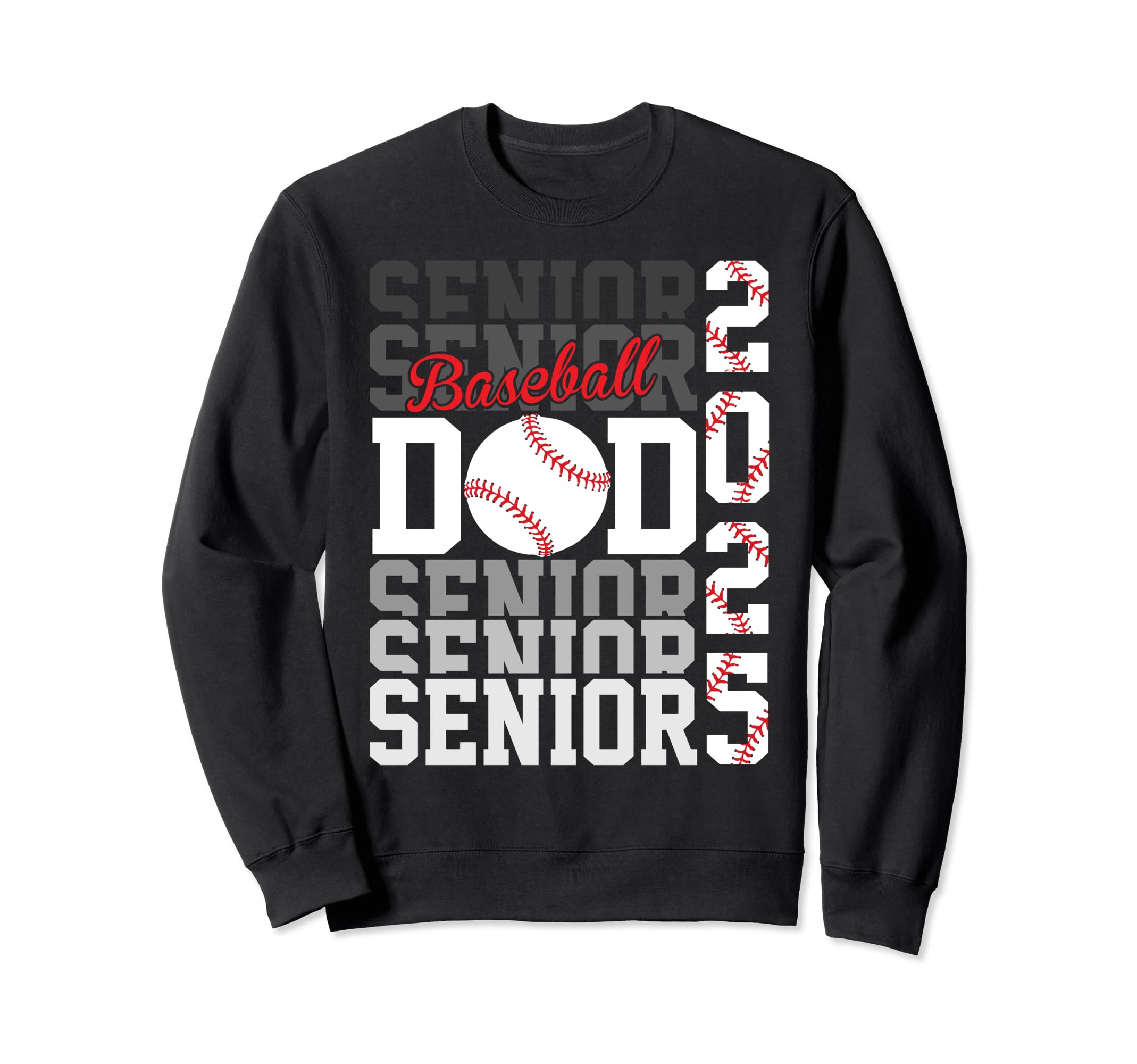 Baseball Senior Dad Class 2025 Sweatshirt - Fun Novelty Design for Adults - T-Shirt, Sweatshirt, Hoodie