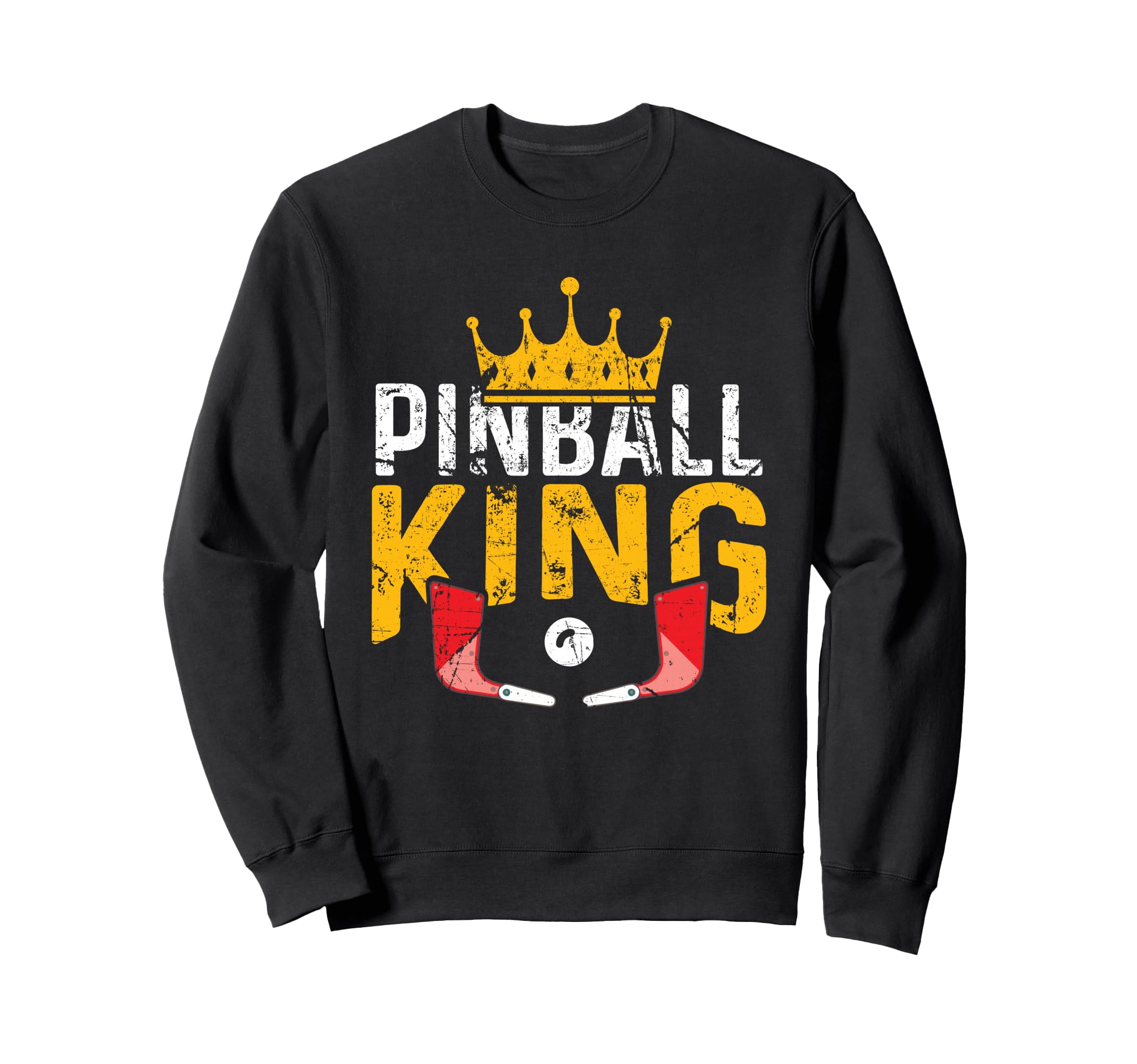 Pinball King Machines Funny Arcade Sweatshirt - Graphic Print Men Women - T-Shirt, Sweatshirt, Hoodie