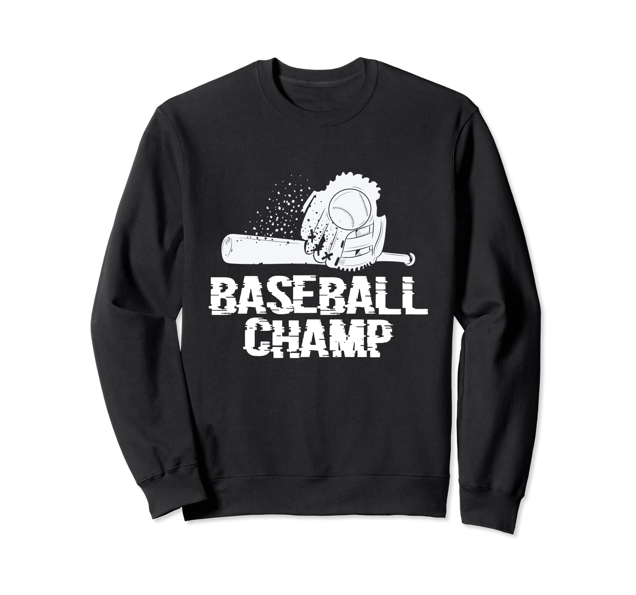 Baseball Champ Baseball Player Sweatshirt - Trendy Graphic Men Women - T-Shirt, Sweatshirt, Hoodie