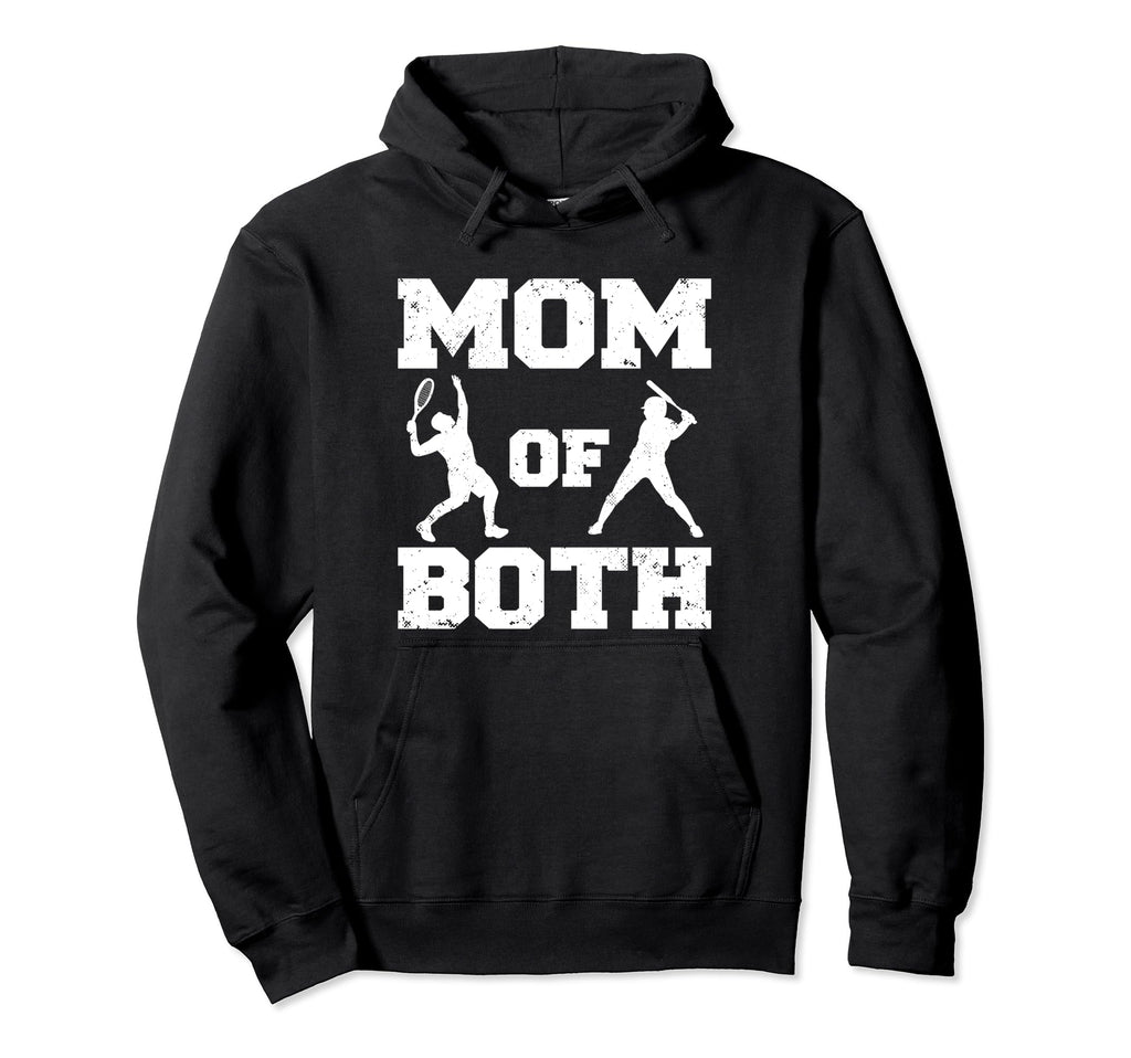 Mom Both Funny Baseball Tennis Mom Hoodie - Novelty Apparel Men Women - T-Shirt, Sweatshirt, Hoodie