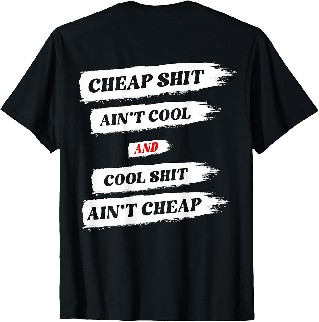 Funny Cheap Shit Ain't Cool And - Adult & Kids T-Shirts, Sweatshirts & Hoodies apparel design preview 1
