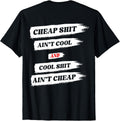 Funny Cheap Shit Ain't Cool And - Adult & Kids T-Shirts, Sweatshirts & Hoodies apparel design preview 1