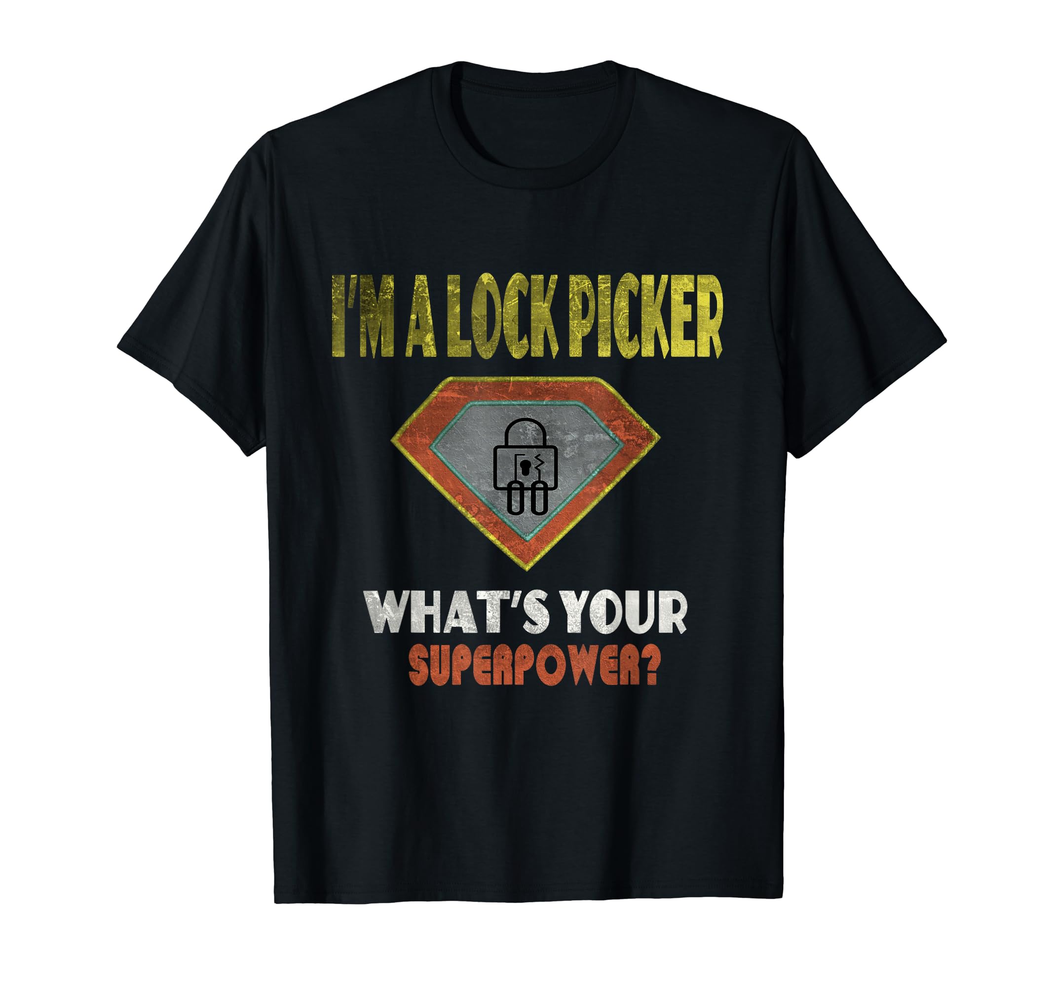 Locksmith Superpower Lock Picking T-Shirt - Aesthetic Graphic Men Women - T-Shirt, Sweatshirt, Hoodie