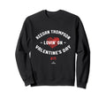 Keegan Thompson Lovin Valentines Day Sweatshirt - Custom Art Print Unisex - T-Shirt, Sweatshirt, Hoodie