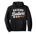Raising Ballers Sports Mom Sports Hoodie - Casual Everyday Wear Unisex - T-Shirt, Sweatshirt, Hoodie