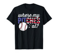 Where My Pitches Funny Mom Baseball T-Shirt - Unique Graphic for Adults - T-Shirt, Sweatshirt, Hoodie