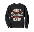 Proud Mom Baseball Senior 2026 Sweatshirt - Fun Novelty Design Unisex - T-Shirt, Sweatshirt, Hoodie