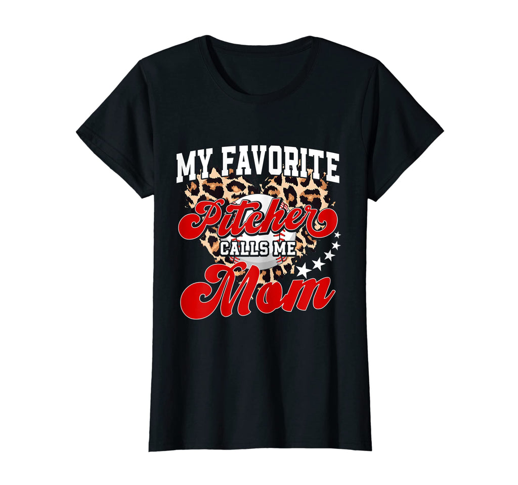 Womens My Favorite Pitcher Calls Me Mom T-Shirt - Custom Art Print Unisex - T-Shirt, Sweatshirt, Hoodie