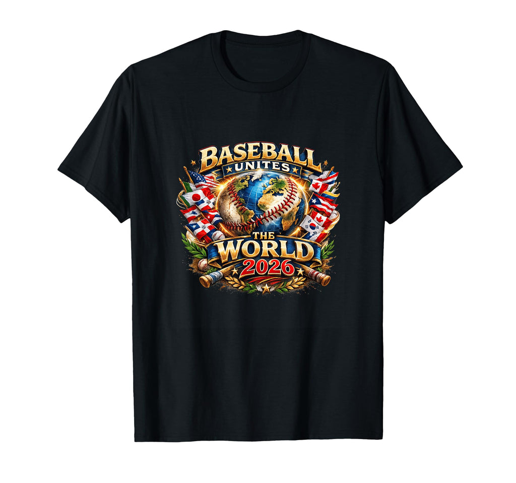 Baseball Unites World 2026 T-Shirt - Casual Everyday Wear for Adults - T-Shirt, Sweatshirt, Hoodie