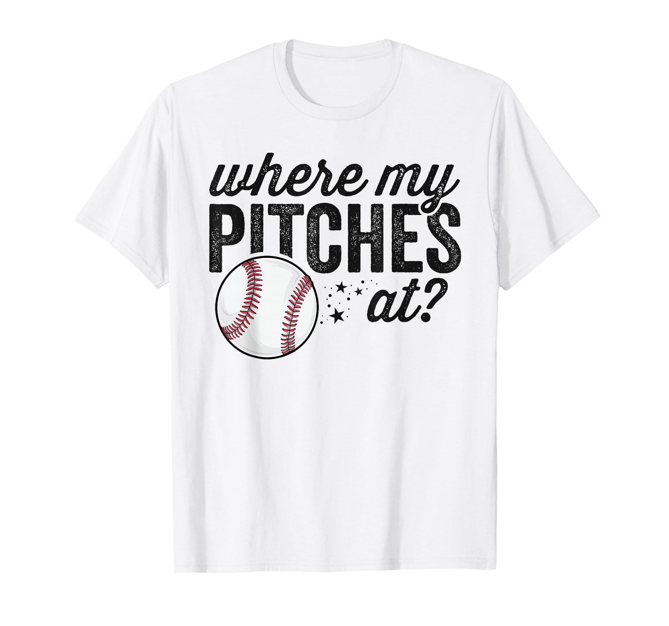 Where My Pitches Funny Mom T-Shirt - Casual Everyday Wear for Adults - T-Shirt, Sweatshirt, Hoodie