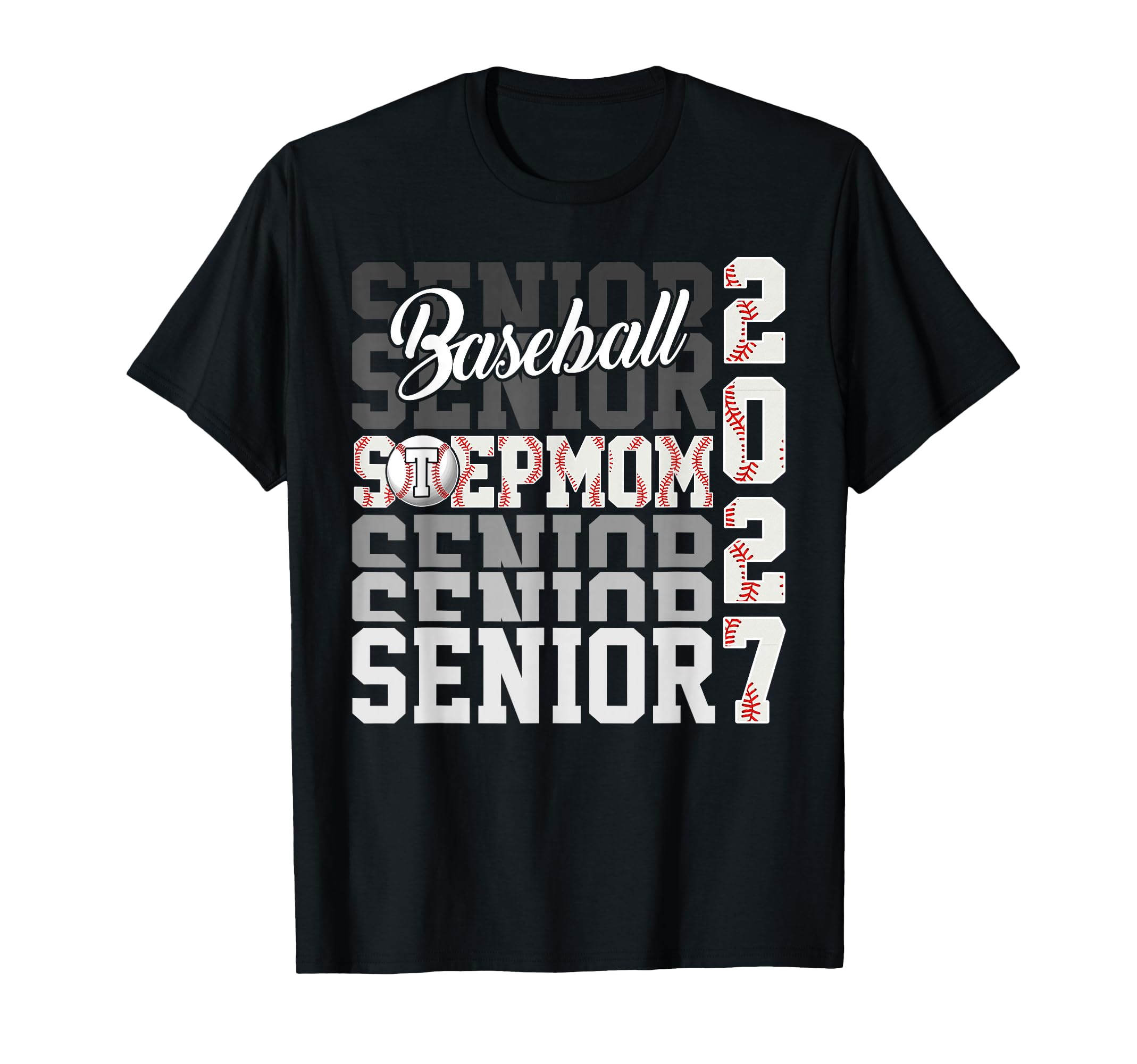 Senior 2027 Baseball Stepmom Proud T-Shirt - Trendy Graphic for Adults - T-Shirt, Sweatshirt, Hoodie