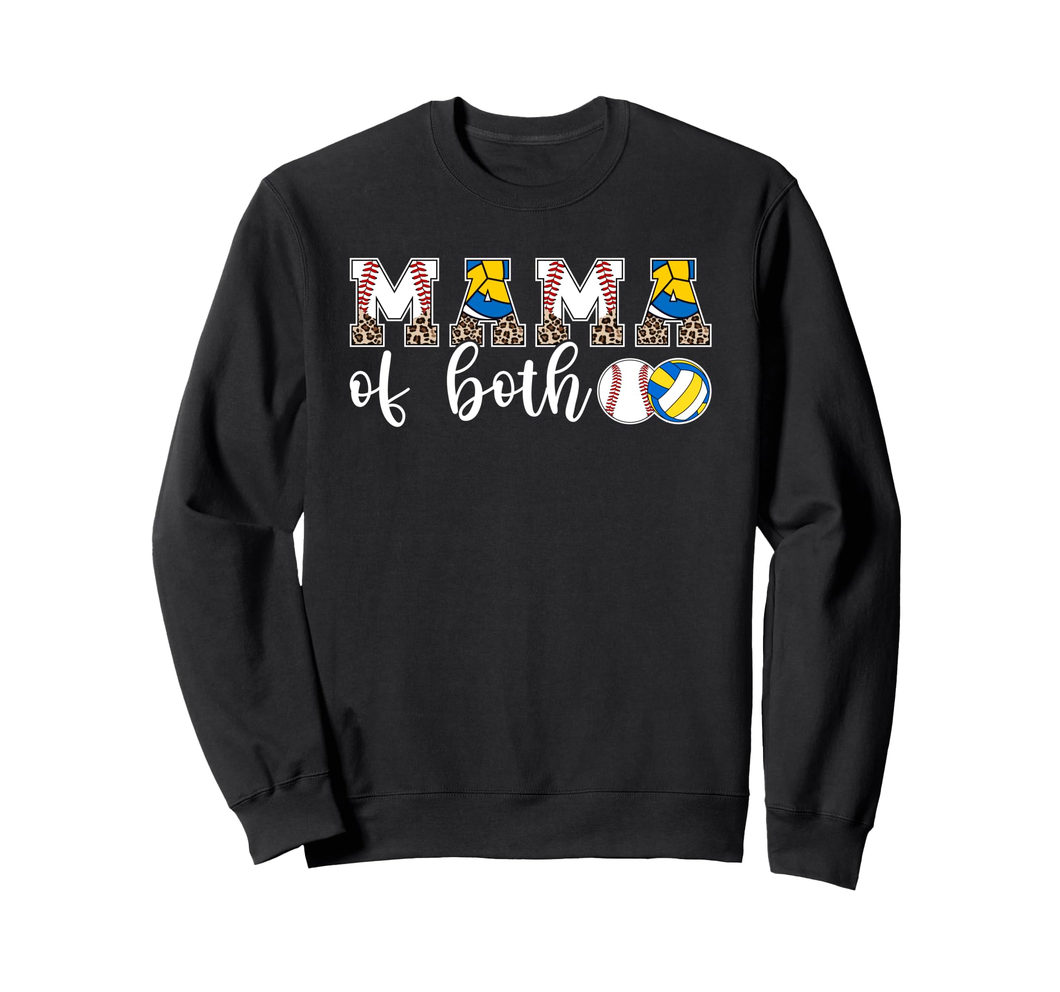 Mama Both Leopard Volleyball Baseball Mom Sweatshirt - Graphic Print Unisex - T-Shirt, Sweatshirt, Hoodie