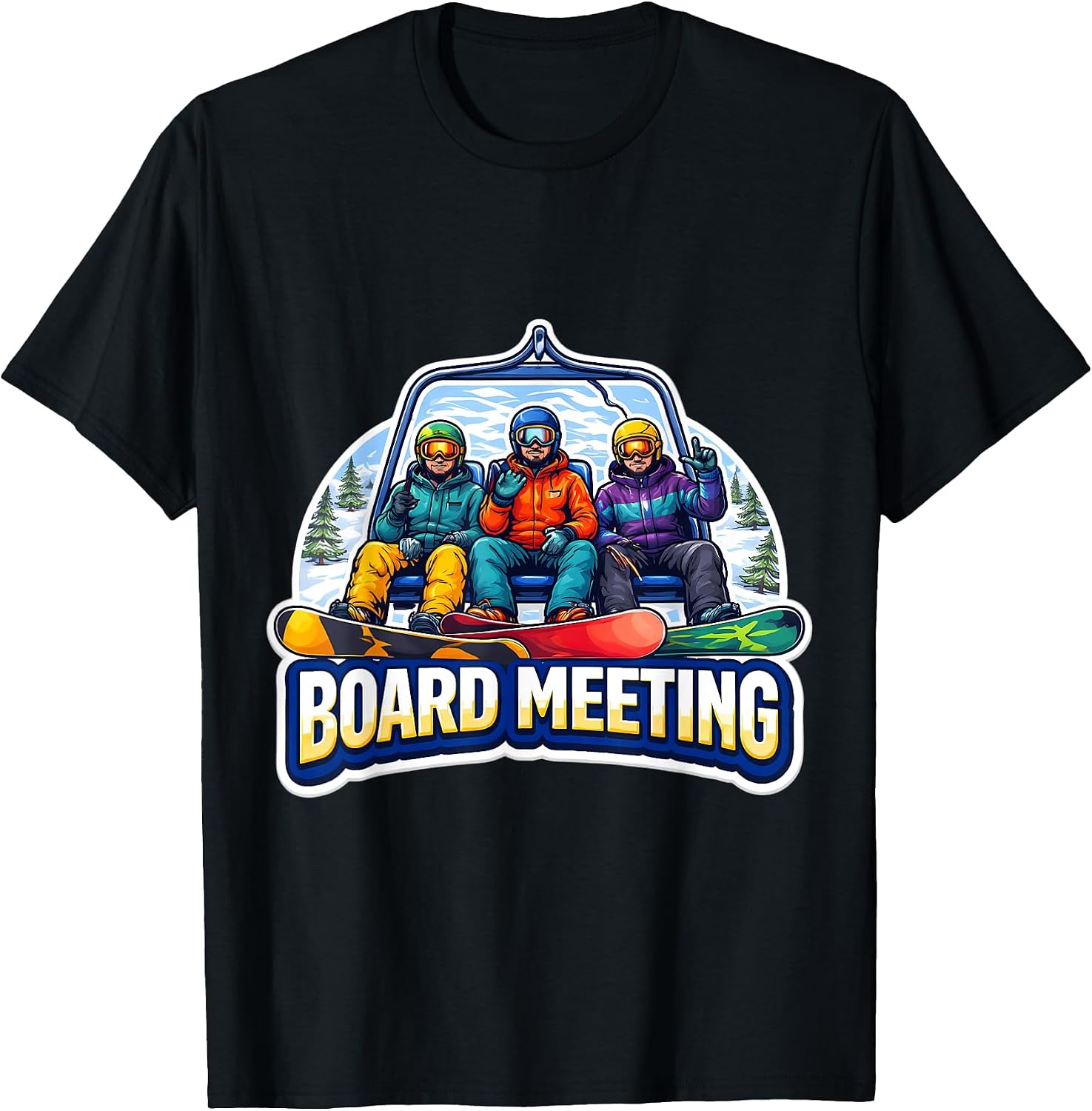 Board Meeting Funny Snowboard Snowboarding Merch - Adult & Kids T-Shirts, Sweatshirts & Hoodies apparel design preview 1