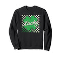 St Patricks Day Lucky Clover Sweatshirt - Casual Everyday Wear Men Women - T-Shirt, Sweatshirt, Hoodie