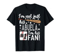 Im Not Just His Abuela Im His 1 Fan T-Shirt - Minimalist Print for Adults - T-Shirt, Sweatshirt, Hoodie