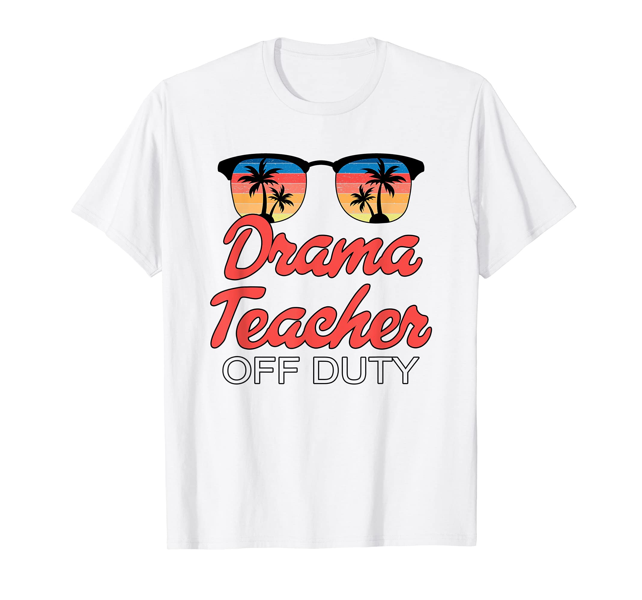 Drama Teacher Off Duty Sunset T-Shirt - Aesthetic Graphic for Adults - T-Shirt, Sweatshirt, Hoodie