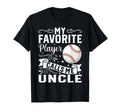 My Favorite Player Calls Me Uncle T-Shirt - Fun Novelty Design Men Women - T-Shirt, Sweatshirt, Hoodie