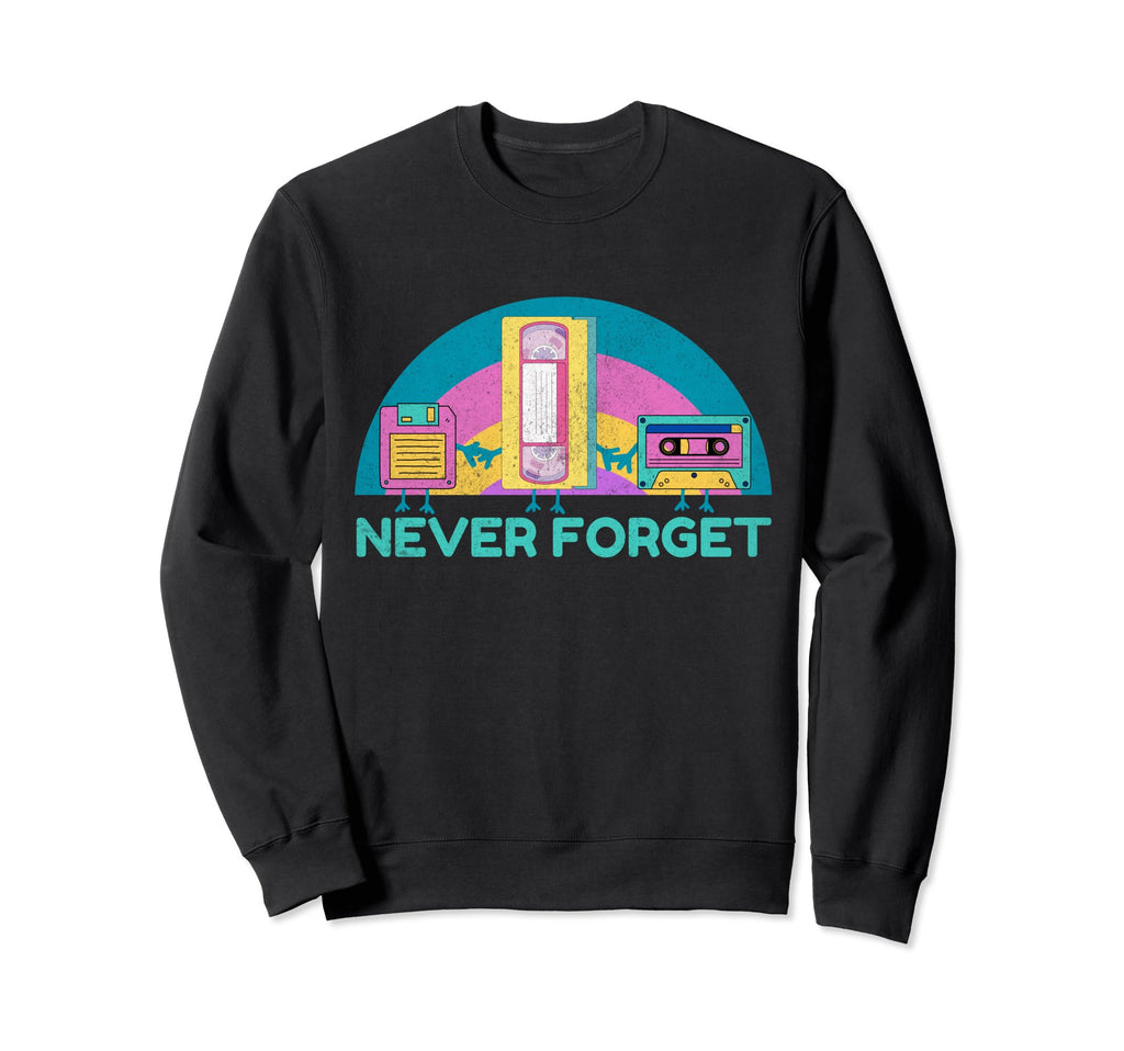 Never Forget 90S 80S Vhs Tape Sweatshirt - Trendy Graphic for Adults - T-Shirt, Sweatshirt, Hoodie