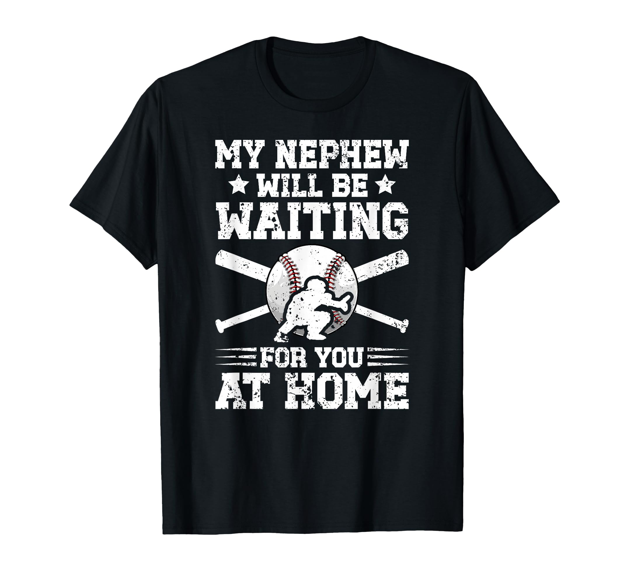My Nephew Baseball Catcher Uncle Baseball T-Shirt - Trendy Graphic Unisex - T-Shirt, Sweatshirt, Hoodie