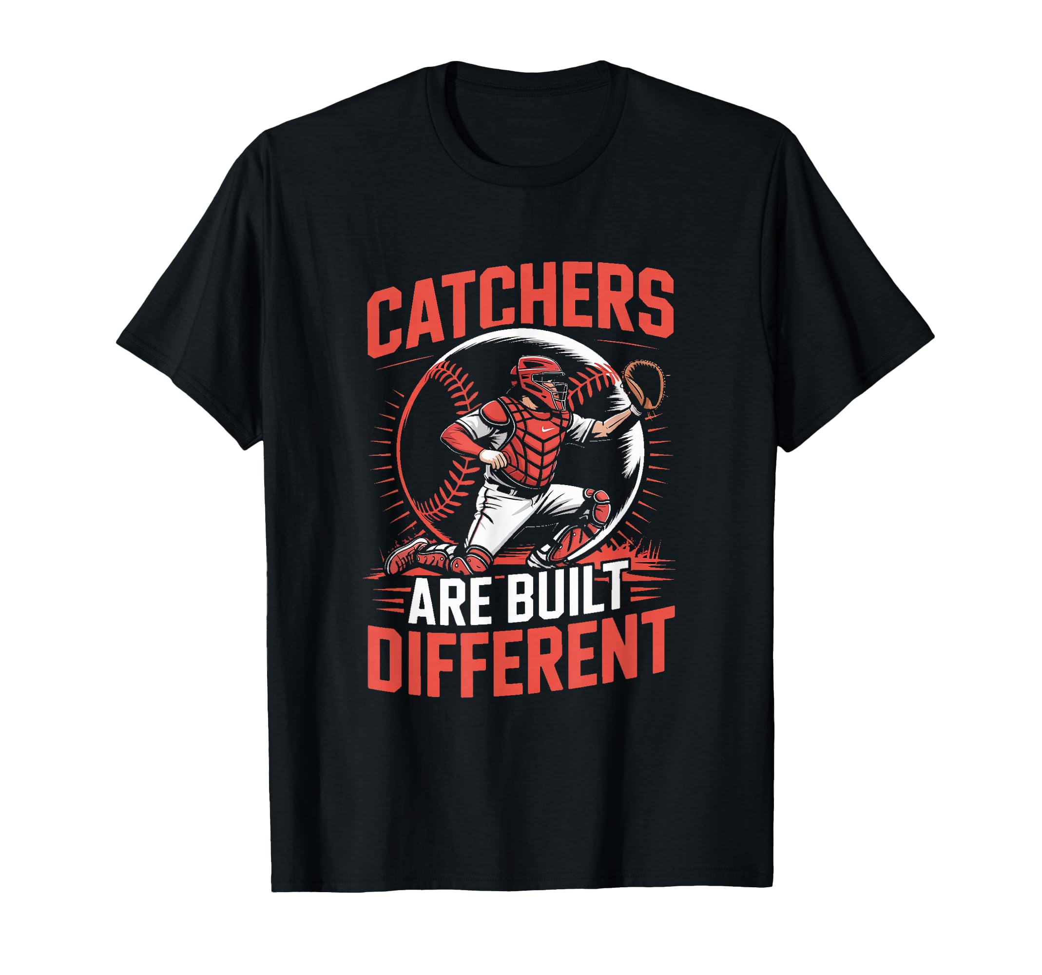 Catchers Are Built Different Baseball T-Shirt - Graphic Print for Adults - T-Shirt, Sweatshirt, Hoodie