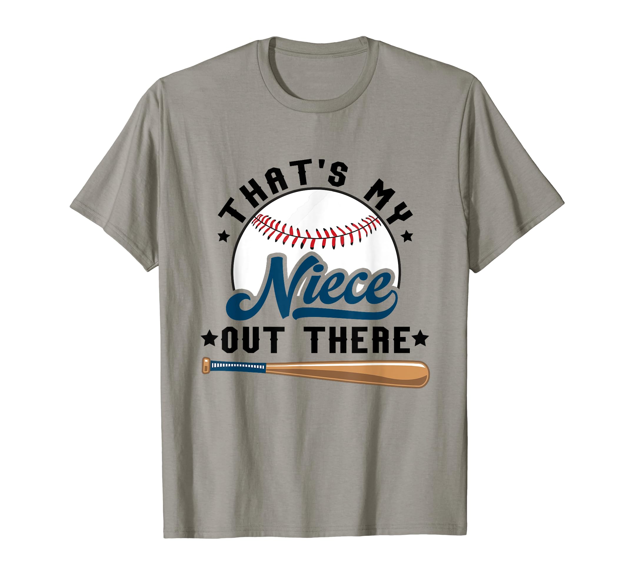 Thats My Niece Out There Baseball T-Shirt - Novelty Apparel Men Women - T-Shirt, Sweatshirt, Hoodie