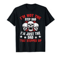 Im Not Step Dad Im Dad That Stepped Up T-Shirt - Custom Art Print Unisex - T-Shirt, Sweatshirt, Hoodie