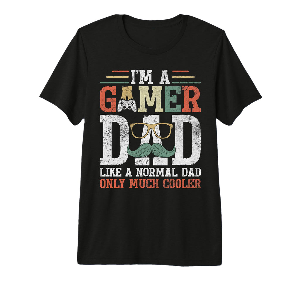 Gamer Dad Like Normal Dad Fathers Day Video T-Shirt - Graphic Print Unisex - T-Shirt, Sweatshirt, Hoodie