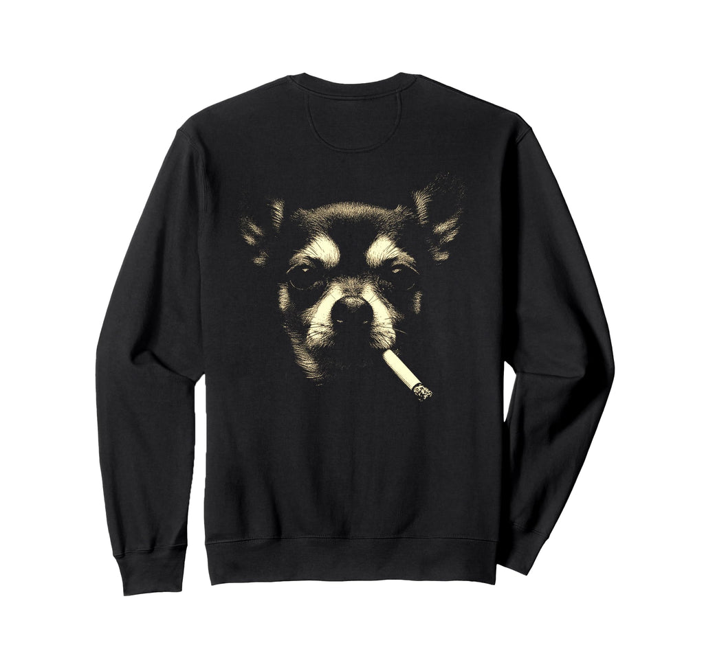 Chihuahua Smoking Cigarette Sweatshirt - Casual Everyday Wear Unisex - T-Shirt, Sweatshirt, Hoodie