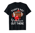 Thats My Grandson Out There Football T-Shirt - Graphic Print Men Women - T-Shirt, Sweatshirt, Hoodie