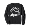 Baseball Squad Matching Baseball Sweatshirt - Trendy Graphic for Adults - T-Shirt, Sweatshirt, Hoodie
