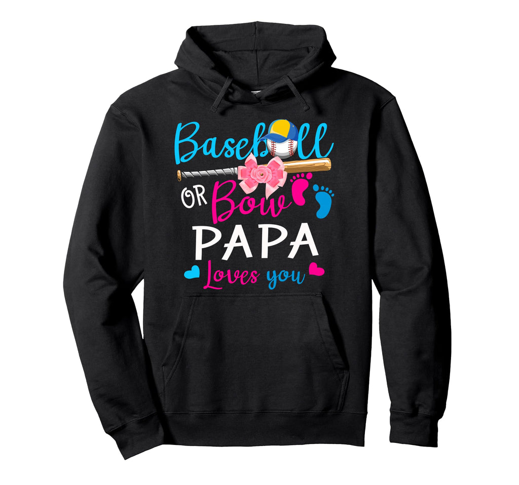 Baseball Or Bow Papa Loves You Baseball Hoodie - Minimalist Print Unisex - T-Shirt, Sweatshirt, Hoodie