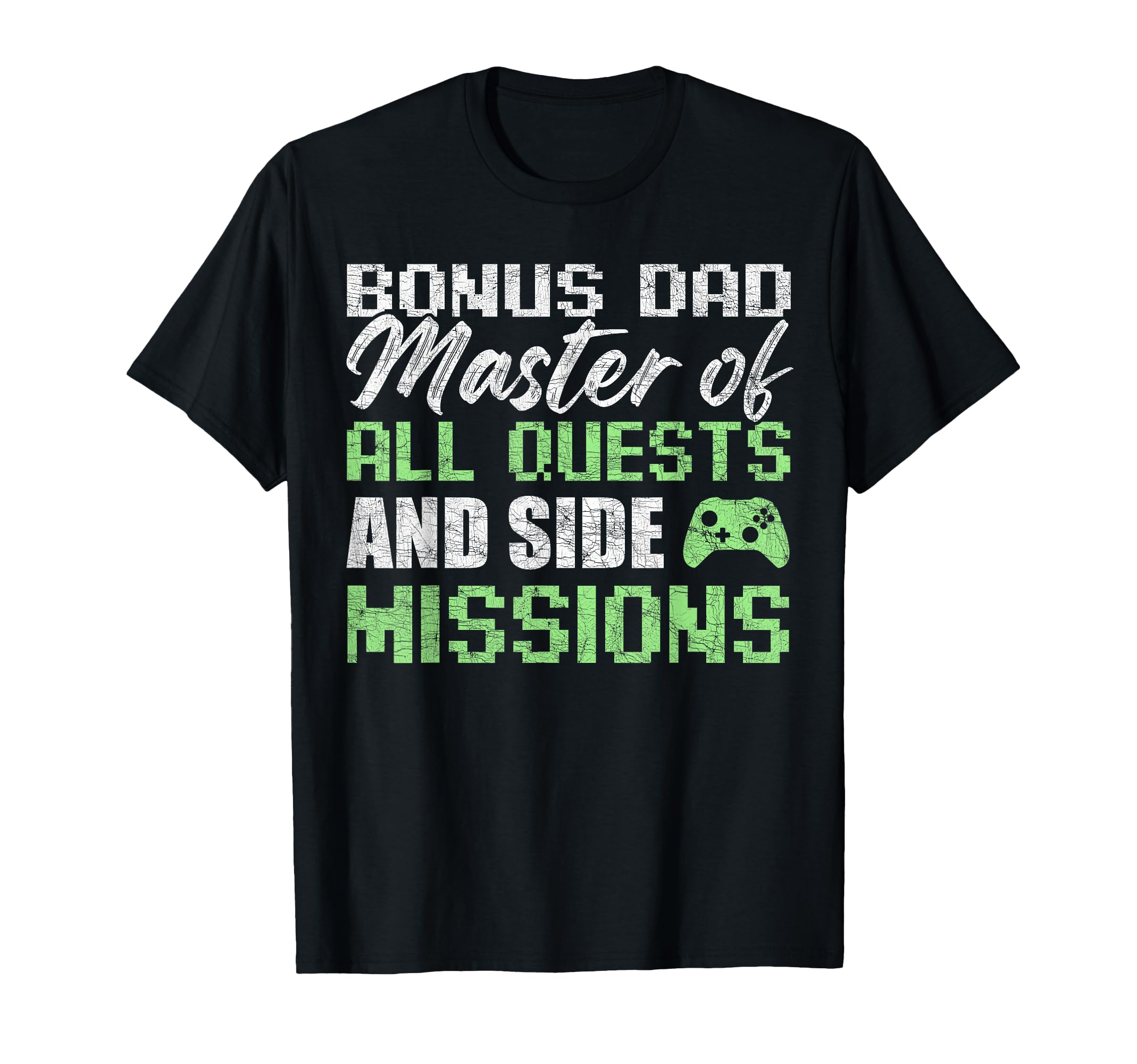 Gamer Stepdad Fathers Day Bonus Dad T-Shirt - Custom Art Print Men Women - T-Shirt, Sweatshirt, Hoodie