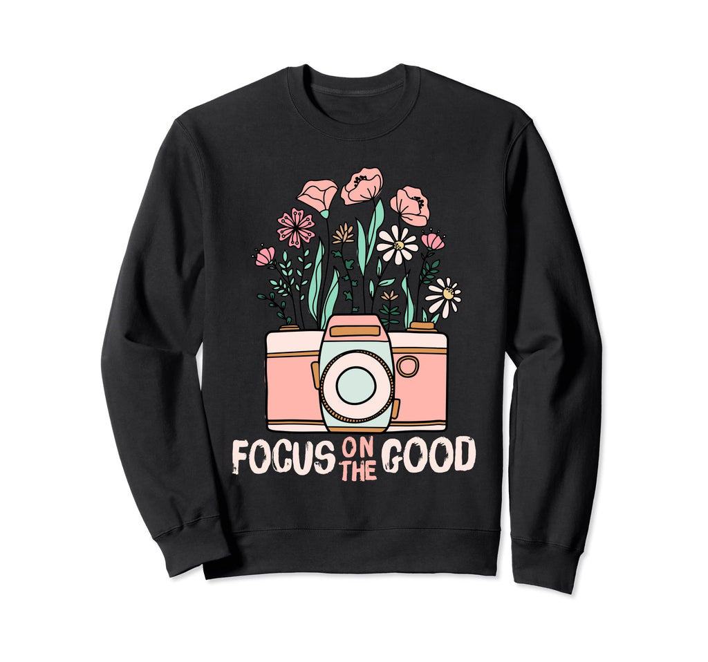 Focus Good Wildflower Camera Happy Sweatshirt - Custom Art Print Unisex - T-Shirt, Sweatshirt, Hoodie