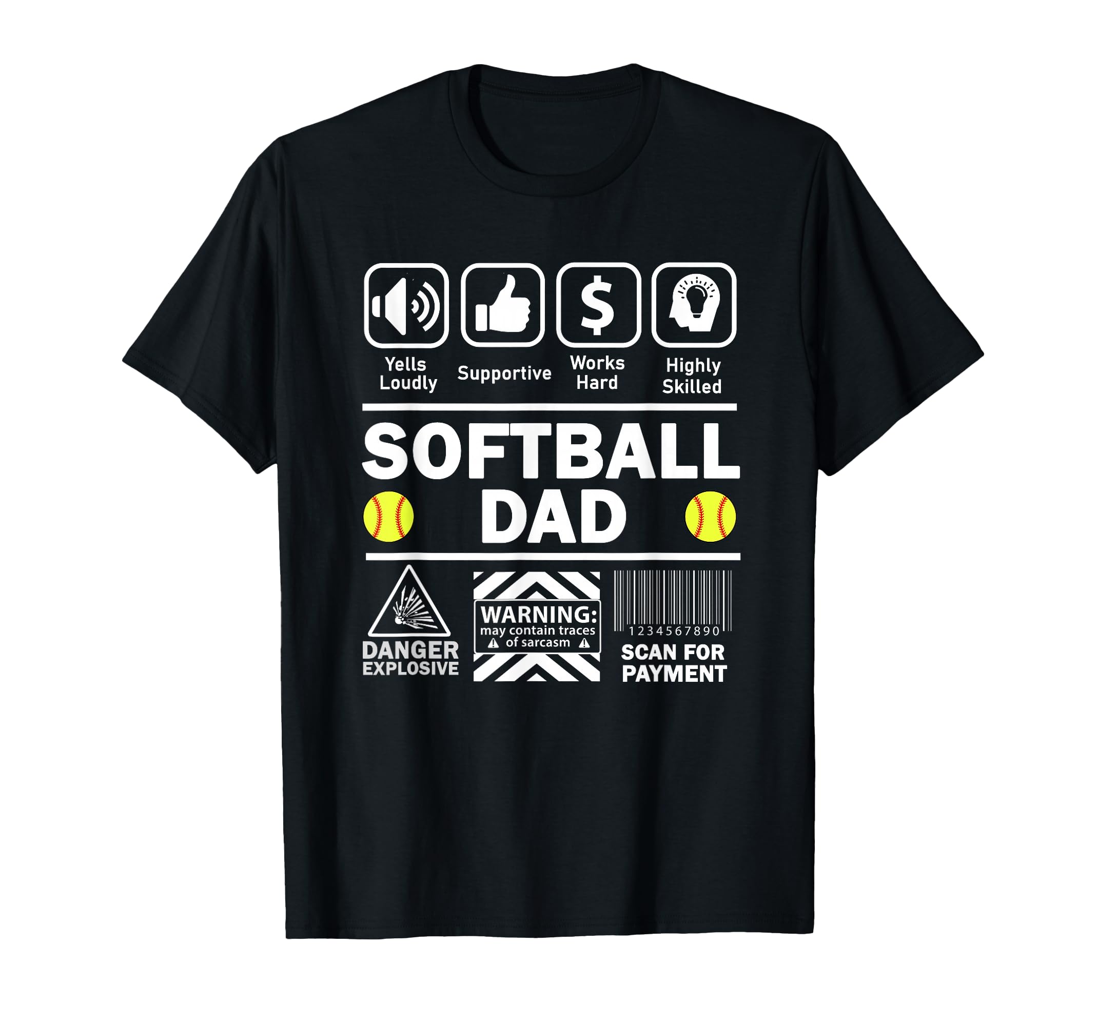 Softball Dad Funny Contents Sports T-Shirt - Novelty Apparel for Adults - T-Shirt, Sweatshirt, Hoodie