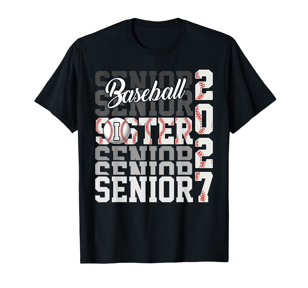 Senior 2027 Baseball Sister Proud T-Shirt - Aesthetic Graphic Unisex - T-Shirt, Sweatshirt, Hoodie