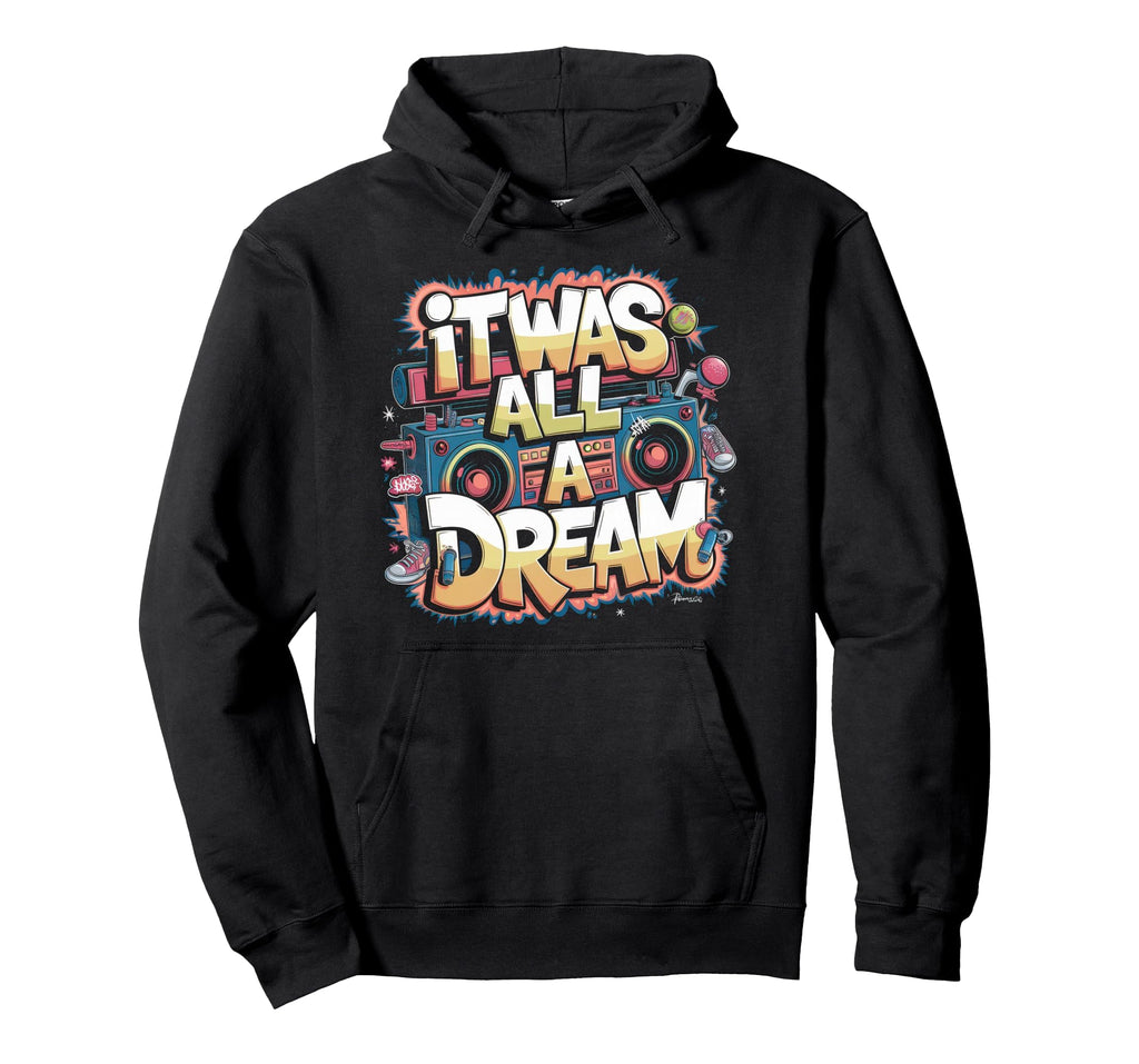 It Was Dream Rap 1990S Music Hip Hop Hoodie - Aesthetic Graphic Unisex - T-Shirt, Sweatshirt, Hoodie