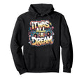 It Was Dream Rap 1990S Music Hip Hop Hoodie - Aesthetic Graphic Unisex - T-Shirt, Sweatshirt, Hoodie